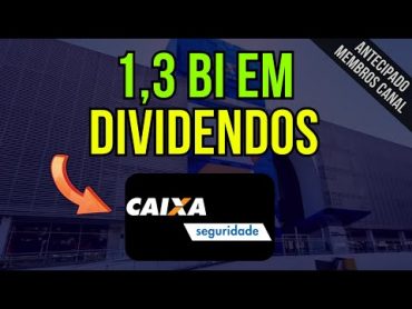 CXSE3 Caixa Seguridade Anuncia Dividendos e 4t23 Sólido, Não Recorrente e Medo da Selic ?