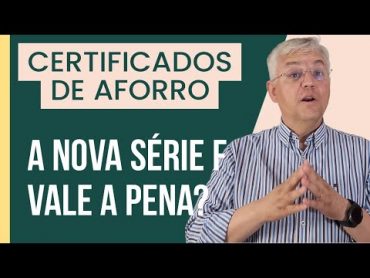 CERTIFICADOS DE AFORRO  GOVERNO SUSPENDEU OS CERTIFICADOS QUE DAVAM 3,5% DE JUROS – E AGORA?