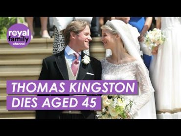 Thomas Kingston, Husband of Lady Gabriella, Dies Aged 45