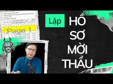 Đấu Thầu Thực Chiến  Tập 5  Lập Hồ Sơ Mời Thầu (P1)