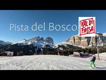 Pista del Bosco (Canazei) valdifassa dolomitisuperski dolomites pistesci skislopes