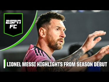 HIGHLIGHTS from Lionel Messi’s 2024 MLS regular season debut  ESPN FC