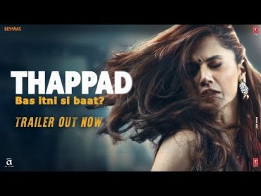 THAPPAD TRAILER: Taapsee Pannu  Anubhav Sinha   Bhushan Kumar  Releasing 28 February 2020