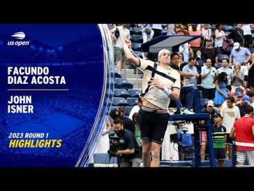 Facundo Diaz Acosta vs. John Isner Highlights  2023 US Open Round 1