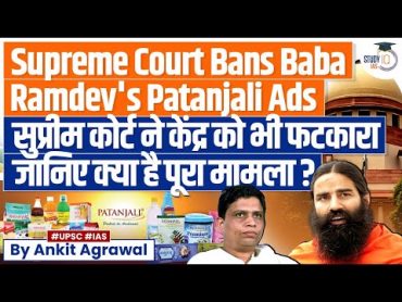 Supreme Court Issues Contempt Notice for Misleading Ads On Medicinal Cures  Baba Ramdev  UPSC GS2