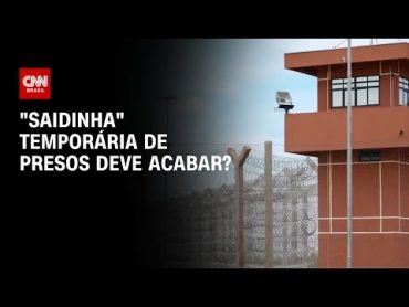 "Saidinha" temporária de presos deve acabar?  O GRANDE DEBATE