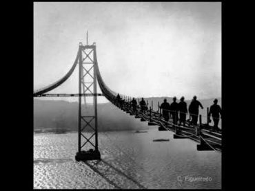 Construção da Ponte 25 de Abril  Lisboa