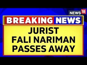 Senior Supreme Court Lawyer Fali S Nariman Dies At 95  Fali S Nariman News  English News  News18