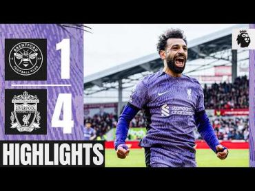 Salah returns with a GOAL & ASSIST as Reds score FOUR!  Brentford 14 Liverpool  Highlights