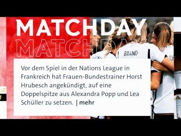 [23.02] NEWS Frankreich vs Deutschland Frauen Fussball Mannschaft 🔥⚽️ Germany Women Nations League