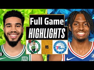 Boston Celtics vs  Philadelphia 76ers FULL GAME Highlights  Feb 27  2024 NBA Regular Season