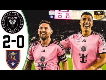 Messi Show 🔥 Inter Miami vs Real Salt Lake 20 All Goals & Highlights 2024