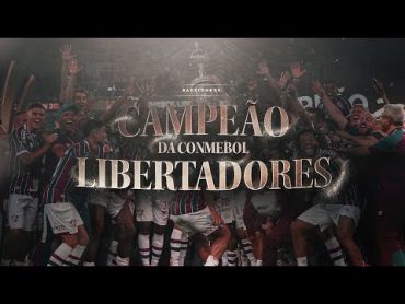 BASTIDORES  FLUMINENSE CAMPEÃO DA CONMEBOL LIBERTADORES 2023