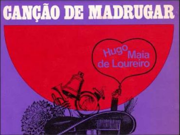 Hugo Maia de Loureiro  "Canção de Madrugar" do disco single com o mesmo titulo (1970)