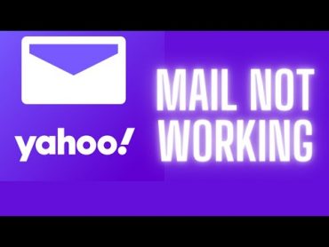 How to fix Yahoo Mail not working