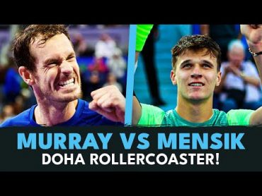 Andy Murray vs Jakub Mensik ROLLERCOASTER  Doha 2024 HIghlights