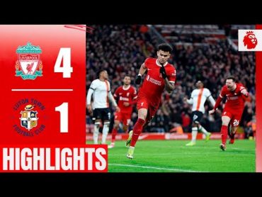 Luis Díaz Goal  Luis Díaz Hoy  Liverpool vs Luton 41 Extended Highlights  Premier League 2023/24