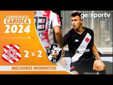 BANGU 2 X 2 VASCO  MELHORES MOMENTOS  CAMPEONATO CARIOCA 2024  ge.globo