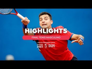 Highlights  Final Tenis Masculino  Facundo Díaz vs Tomás Barrios