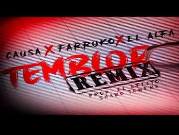 Temblor (Remix)  Causa Ft. Farruko, El Alfa