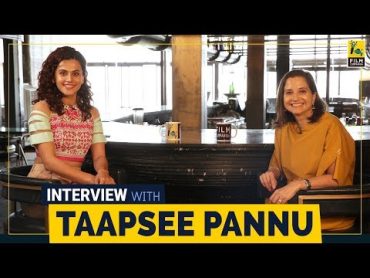 Taapsee Pannu Interview With Anupama Chopra  Thappad  Film Companion