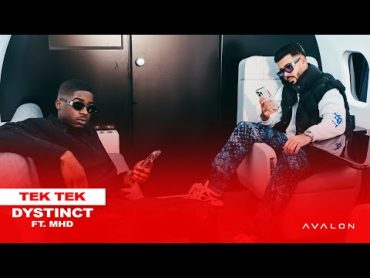 DYSTINCT – Tek Tek ft. MHD (prod. YAM, Unleaded & DYSTINCT) / ديستانكت  تك تك مع م اش د