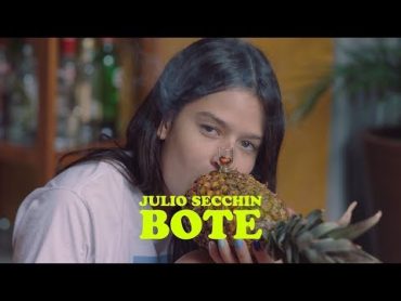 Julio Secchin  Bote (Clipe Oficial)