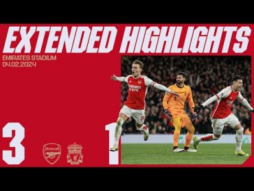 EXTENDED HIGHLIGHTS  Arsenal vs Liverpool (31)  Saka, Martinelli, Trossard