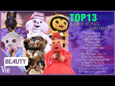 TOP 13 bài hát được nghe đi nghe lại nhiều nhất THE MASKED SINGER  TOP HIT TRIỆU VIEW