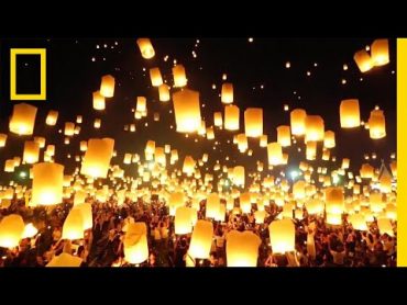 Watch as Lanterns Fill the Sky in Thailand  National Geographic