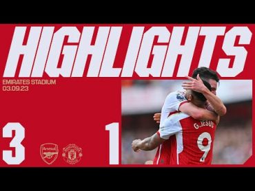 HIGHLIGHTS  Arsenal vs Manchester United (31)  Odegaard, Rice, Gabriel Jesus seal victory!