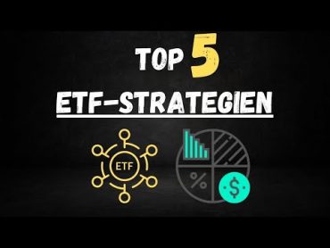 Top 5 ETF  Strategien I Portfoliostrategien