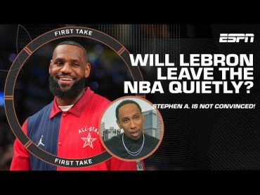 Stephen A. is SURE LeBron James WON&39;T walk AWAY from the NBA QUIETLY 😅   First Take