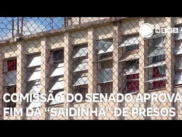 Comissão do Senado aprova fim da "saidinha" para presos