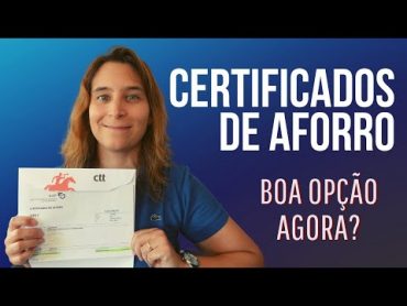 Certificados de Aforro são agora uma BOA OPÇÃO?  Renda Maior