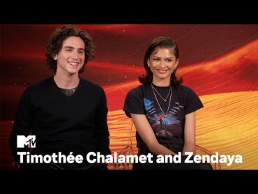 Timothée Chalamet & Zendaya on Music, Nicknames and “Dune: Part 2”  MTV