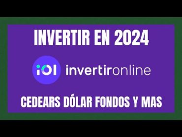 Como INVERTIR en IOL Invertir Online (Como funciona IOL explicado)