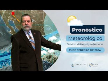 13 de febrero de 2024 Pronóstico del Tiempo 18h