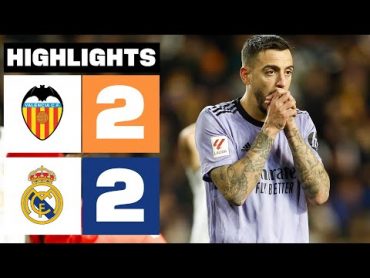 VALENCIA CF 2  2 REAL MADRID  RESUMEN LALIGA EA SPORTS