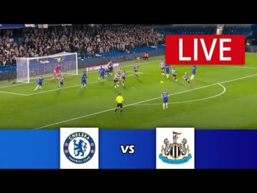 🔴[LIVE] Chelsea vs Newcastle  Premier League 23/24  Match Live Today