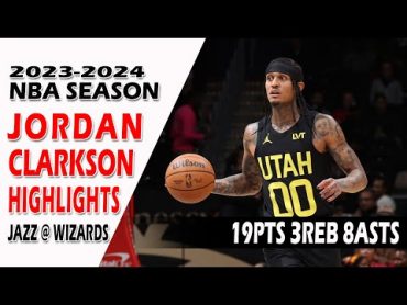 Jordan Clarkson Highlights Utah Jazz vs Washington Wizards