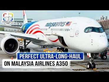 TRIP REPORT  First Time on Malaysia A350!  Kuala Lumpur to London  Malaysia Airlines A350