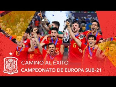 Así fue el camino de la Selección española de fútbol al éxito del Campeonato de Europa Sub21