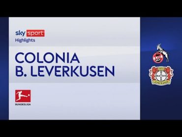 ColoniaBayer Leverkusen 02: gol e highlights  Bundesliga