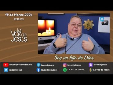 Soy un hijo de Dios : 19 de Marzo 2024 240319