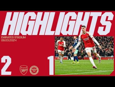 HAVERTZ WITH THE WINNER!  Arsenal vs Brentford (21)  Premier League Highlights