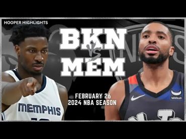 Brooklyn Nets vs Memphis Grizzlies Full Game Highlights  Feb 26  2024 NBA Season