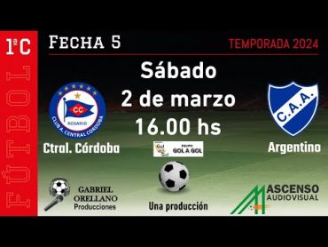 PRIMERA C  CENTRAL CORDOBA  ARGENTINO  FECHA 5  EL CLASICO