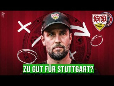 Warum der VfB Stuttgart so unfassbar gut ist