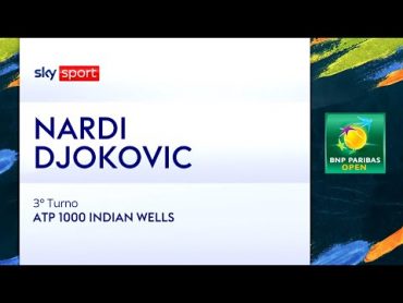 NardiDjokovic 64, 36, 63: gli highlights di Indian Wells  Atp